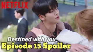 Destined With You Episode 15 Spoiler l ENG SUB I ROWOON l Jo Bo Ah l