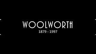 The History of Woolworth - The Rise and Decline of the F.W. Woolworth Company