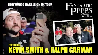 Kevin Smith & Ralph Garman in Manchester UK :  Hollywood Babble-on  - Fantastic Peeps Vlog