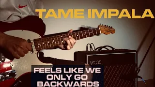 Tame Impala - 'Feels Like We Only Go Backwards' Guitar Loop