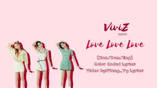 VIVIZ 비비지 -Love Love Love- [Han/Rom/Eng]Color Coded Lyrics | Pleng_Vy Lyrics