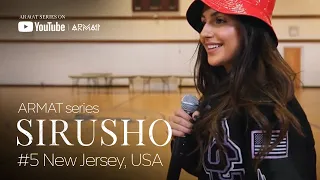 Sirusho - ARMAT series | #5 New Jersey, USA