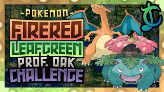 How QUICKLY Can You Complete Professor Oak's Challenge in Pokemon FireRed? - ChaoticMeatball