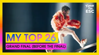*MY TOP 26 - GRAND FINAL (BEFORE THE SHOW) | Eurovision Song Contest 2024 | TimeForEurovision