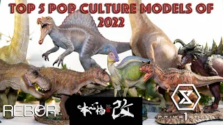 Killershrewfan's Top 5 Pop Culture Inspired Dinosaur Model Releases of 2022