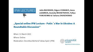 Special online IPW Lecture - Putin´s War in Ukraine: A Roundtable Discussion