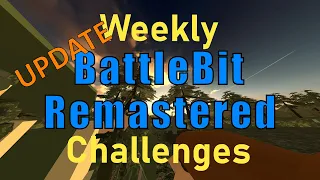 BattleBit Remastered Update Weekly Challenges