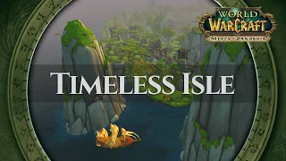 Timeless Isle - Music & Ambience | World of Warcraft Mists of Pandaria / MoP