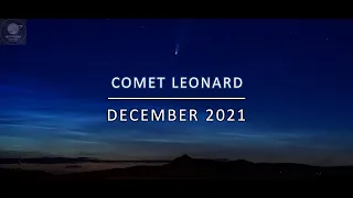 Welcome Comet Leonard | December 2021 | C/2021 A1 (Leonard) #theuniversefactory #cometleonard #comet