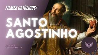 FILME: Santo Agostinho Parte 1 de 2