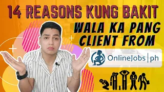 14 Reasons Why You Don't Have a Client Yet | Onlinejobs.ph