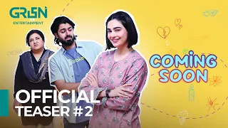 Teaser 2 | Coming Soon | Saheefa Jabbar | Zaviyar Ejaz | Green TV Entertainment