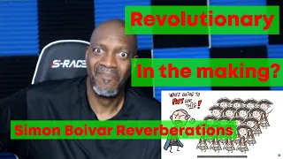 Simón Bolívar - Reverberations - Extra History - #1 (REACTION)