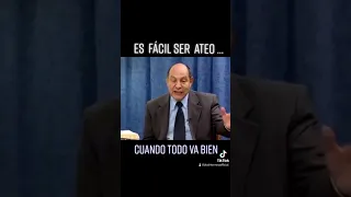 Pastor Alejandro Bullón- Es Fácil Ser Ateo cuando todo va bien (Reflexion Adventista)