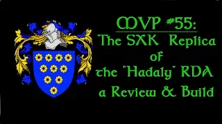 MVP #55, The SXK  Replica of the Hadaly RDA - Review & Build