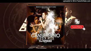 Canserbero Mix - Dj Dimazz El Control del Ritmo 2019