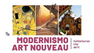 ¿QUÉ ES EL MODERNISMO O ART NOUVEAU? CARACTERÍSTICAS y  LOS ARTISTAS MODERNISTAS MÁS DESTACADOS. 🌺