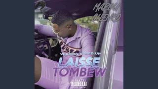 Laisse Tombew (Speed Up)