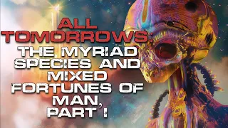 Sci-Fi Audiobook | All Tomorrows: The Future of Humanity, Part 1