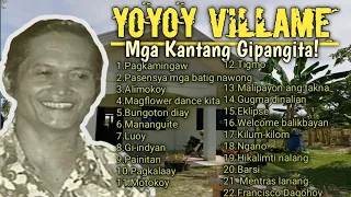 The best of Yoyoy Villame: Mga kanta nga atong gipangita! Bisayan Songs - Non-Stop