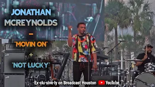 JONATHAN MCREYNOLDS - "Movin On", "Not Lucky" @ Jazz In The Gardens 2022