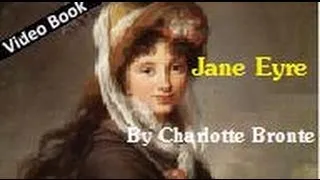 Chapter 11 Jane Eyre by Charlotte Bronte VIDEO BOOK