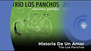 Trío Los Panchos - Historia de un Amor (Con letra - lyrics video)