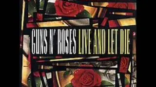 Guns N' Roses - Live and Let Die (studio version with lyrics)