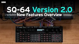 Korg SQ-64 Version 2.0 New Features Overview