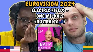 REACTION TO Electric Fields - One Milkali (One Blood) (Australia 🇦🇺 Eurovision 2024)