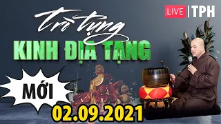 [LIVE] Trì Tụng Kinh Địa Tạng 02.09.2021 MỚI NHẤT - Thầy Thích Pháp Hòa