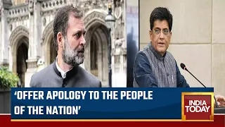 'We Demand That Rahul Gandhi Comes To The Parliament And Offers An Apology...': Piyush Goyal