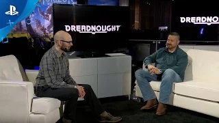 Dreadnought - PlayStation Experience 2016: Livecast Coverage | PS4