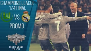 Wolfsburg vs Real Madrid | Champions League 2015/16 1/4 final | PROMO