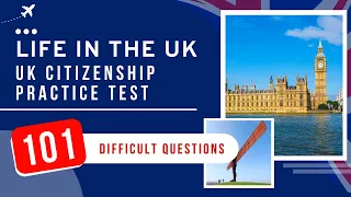 Life In The UK Test 2024 - UK Citizenship Practice Exam (101 Difficult Questions)