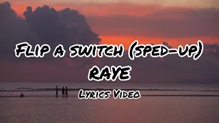 RAYE - Flip A Switch (sped up) 💕 Lyrics Video