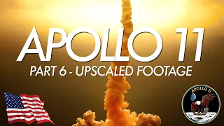 Apollo 11 | The Full Mission Part 6 | Upscaled Footage