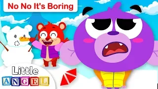 No No It's Boring, Snow Day Edition | Kids Songs and Nursery Rhymes by Little Angel