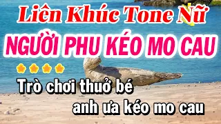 Karaoke Liên Khúc Người Phu Kéo Mo Cau | Đắp Mộ Cuộc Tình| Beat Tuyết Nhi 2024