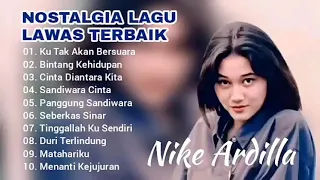 Lagu Lawas | Nostalgia Lagu Nike Ardilla Terbaik