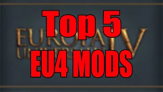 Top 5 EU4 Mods