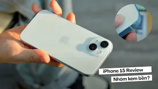 Ưu / nhược của iPhone 15: Nhôm vẫn là nhôm. Nhưng đã đến lúc bạn mua iPhone mới!