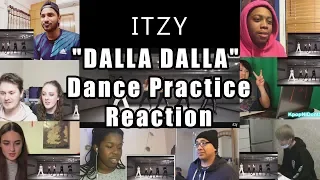 ITZY "달라달라(DALLA DALLA)" Dance Practice "Reaction Mashup"