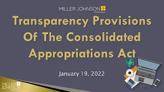 A High-Level Review of the Transparency Provisions Under the Consolidated Appropriations Act, 2021