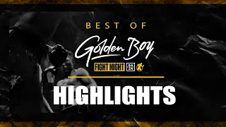 BEST OF GOLDEN BOY FIGHT NIGHT