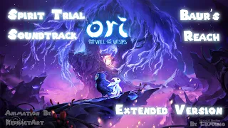 Spirit Trial: Baur's Reach EXTENDED VERSION - Ori and the Will of the Wisps - Full Soundtrack