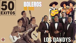 Los Panchos, Los Dandys  || Sus 50 Mejores Boleros De Oro || Musica Latinoamericana