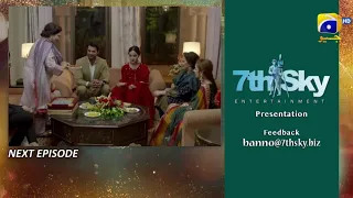Banno Episode 107 Promo || Banno Episode 107 Teaser || Har Pal Geo || Top Pakistani Dramas