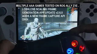 Lossless Scaling LSFG Universal Frame Generation Update Adds DXGI API | AAA Games Tested on Rog Ally