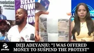 Deji Adeyanju: "I Was Offered Money To Suspend The Protest"